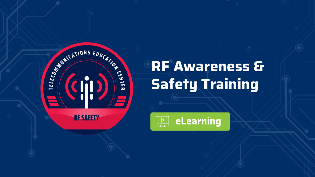 Rf Program The Telecommunications Education Center - RF Safety and Awareness